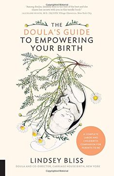portada The Doula's Guide to Empowering Your Birth: A Complete Labor and Childbirth Companion for Parents to Be (en Inglés)