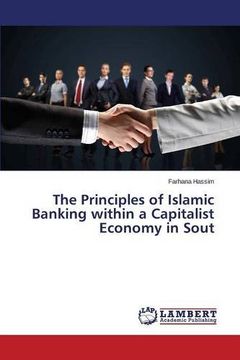 portada The Principles of Islamic Banking within a Capitalist Economy in Sout