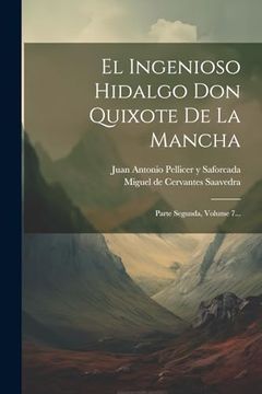 portada El Ingenioso Hidalgo don Quixote de la Mancha: Parte Segunda, Volume 7. (in Spanish)