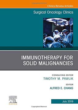 portada Immunotherapy for Solid Malignancies, an Issue of Surgical Oncology Clinics of North America (The Clinics: Surgery) (en Inglés)