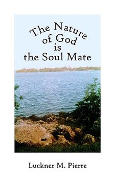 portada the nature of god is the soul mate (in English)