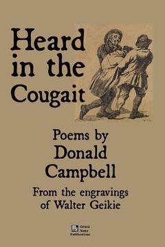 portada Heard in the cougait: Poems by Donald Campbell from the engravings of Walter Geikie