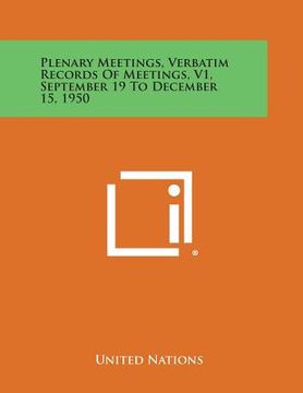 portada Plenary Meetings, Verbatim Records of Meetings, V1, September 19 to December 15, 1950 (en Inglés)