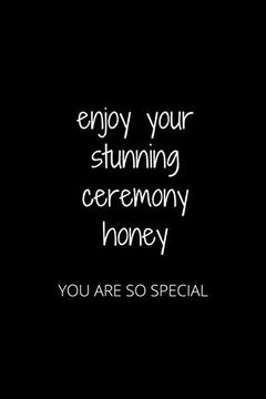 portada Enjoy Your Stunning Ceremony Honey: You are so Special 