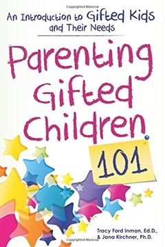 portada Parenting Gifted Children 101: An Introduction to Gifted Kids and Their Needs