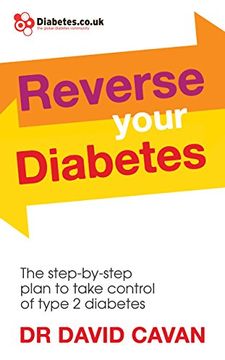 portada Reverse Your Diabetes: The Step-By-Step Plan to Take Control of Type 2 Diabetes (in English)
