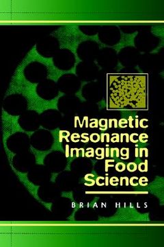 portada magnetic resonance imaging in food science (en Inglés)