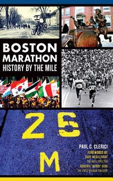portada Boston Marathon History by the Mile (en Inglés)