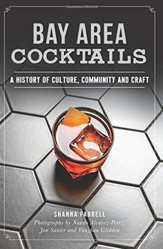 portada Bay Area Cocktails: A History of Culture, Community and Craft (American Palate) (in English)
