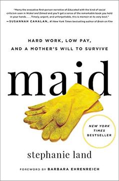 portada Maid: Hard Work, low Pay, and a Mother's Will to Survive (in English)
