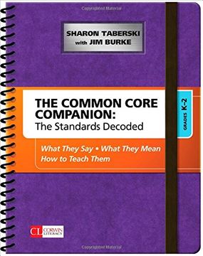 portada The Common Core Companion: The Standards Decoded, Grades K-2: What They Say, What They Mean, How to Teach Them (Corwin Literacy) (en Inglés)