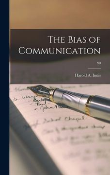portada The Bias of Communication; 90 (in English)
