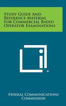 portada Study Guide and Reference Material for Commercial Radio Operator Examinations (en Inglés)