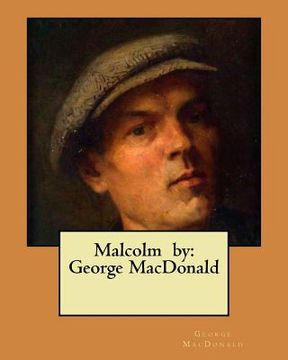 portada Malcolm by: George MacDonald (in English)