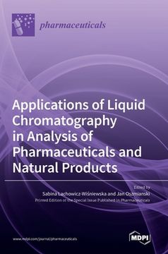 portada Applications of Liquid Chromatography in Analysis of Pharmaceuticals and Natural Products (en Inglés)