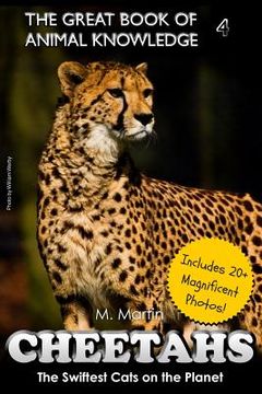 portada Cheetahs: The Swiftest Cats on the Planet (includes 20+ magnificent photos!) (en Inglés)