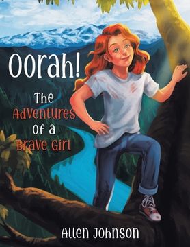 portada Oorah!: The Adventures of a Brave Girl (en Inglés)