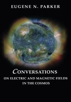 portada Conversations on Electric and Magnetic Fields in the Cosmos (Princeton Series in Astrophysics) (in English)