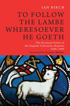 portada To Follow the Lambe Wheresoever He Goeth