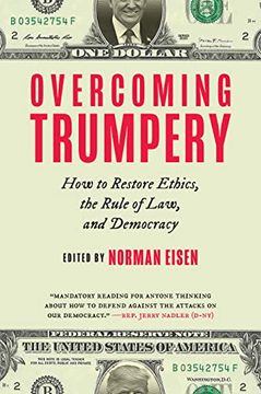 portada Overcoming Trumpery: How to Restore Ethics, the Rule of Law, and Democracy 
