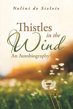 portada Thistles in the Wind: An Autobiography (en Inglés)