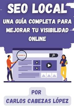 portada SEO Local: Una Guía Completa para Mejorar tu Visibilidad Online
