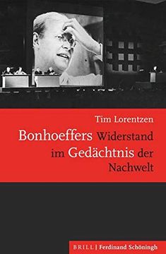 portada Bonhoeffers Widerstand Im Gedächtnis Der Nachwelt (en Alemán)