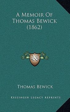 portada a memoir of thomas bewick (1862) (in English)