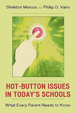portada hot-button issues in today's schools: what every parent needs to know