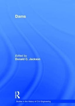 portada Dams (Studies in the History of Civil Engineering) (in English)