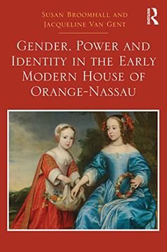 portada Gender, Power and Identity in the Early Modern House of Orange-Nassau (en Inglés)