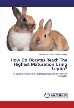 portada how do oocytes reach the highest maturation using leptin? (en Inglés)