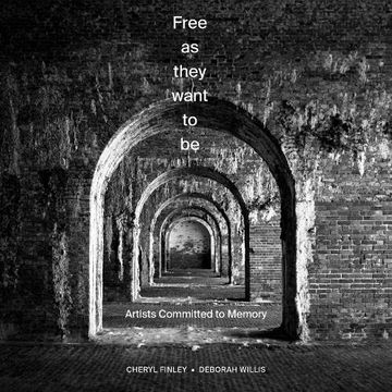 portada Free as They Want to be: Artists Committed to Memory (en Inglés)