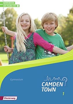 Camden Town - Allgemeine Ausgabe 2012 für Gymnasien: Workbook 1 mit Audio-Cd (en Alemán)