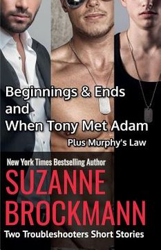 portada Beginnings and Ends & When Tony Met Adam with Murphy's Law (annotated reissues originally published in 2012, 2011, 2001): Two Troubleshooters Short St (en Inglés)