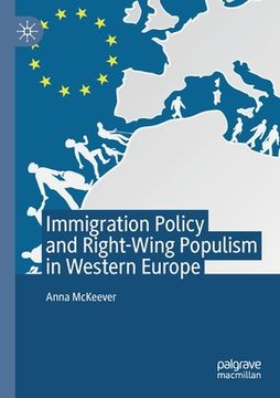portada Immigration Policy and Right-Wing Populism in Western Europe (in English)