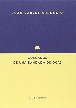 portada Colgados De Una Bandada De Ocas (Lecturas de arquitectura) (en Castilian)