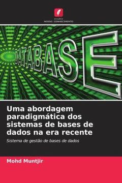 portada Uma Abordagem Paradigmática dos Sistemas de Bases de Dados na era Recente (in Portuguese)