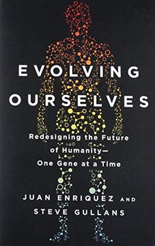 portada Evolving Ourselves: Redesigning the Future of Humanity--One Gene at a Time 