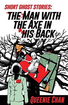 portada Short Ghost Stories: The Man with the Axe in his Back (in English)