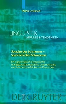 portada Sprache des Schmerzes - Sprechen Über Schmerzen (Linguistik - Impulse & Tendenzen) (en Alemán)