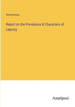 portada Report on the Prevalence & Characters of Leprosy