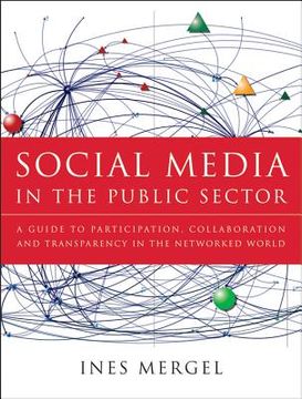 portada social media in the public sector: a guide to participation, collaboration, and transparency in the networked world