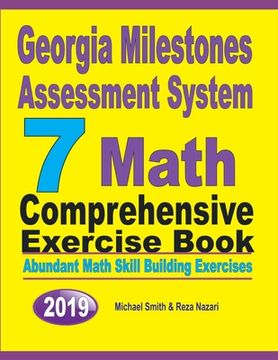 portada Georgia Milestones Assessment System 7: Abundant Math Skill Building Exercises