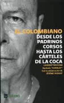 portada El colombiano: Desde los padrinos corsos hasta los cárteles de la coca (in Spanish)