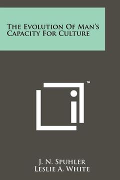 portada the evolution of man's capacity for culture (en Inglés)
