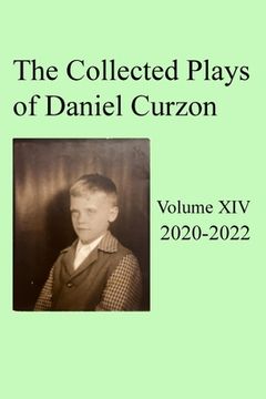 portada Collected Plays of Daniel Curzon -- Volume XIV (2020-2022) (in English)