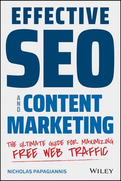 portada Effective seo and Content Marketing: Your Ultimate Free Traffic Guide (en Inglés)