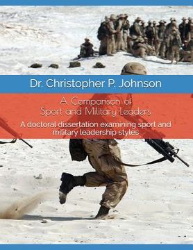 portada A Comparison of Sport and Military Leaders: A Doctoral Dissertation Examining Sport and Military Leadership