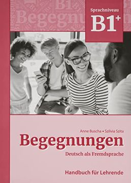 portada Begegnungen Deutsch als Fremdsprache B1+: Handbuch für Lehrende (en Alemán)